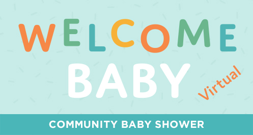 Welcome Baby Shower Goes Virtual